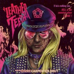 CARPENTER BRUT – Leather Teeth Cover