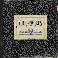 AYRON JONES – Chronicles of the Kid Cover