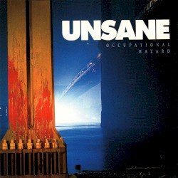 UNSANE – Occupational Hazard Cover