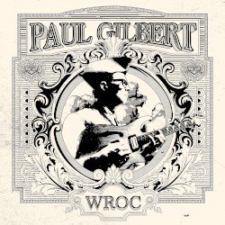 PAUL GILBERT – WROC Cover