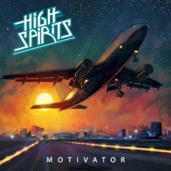 High Spirits – Motivator Cover