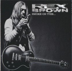 REX BROWN – Smoke on This… Cover