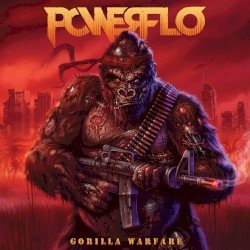 POWERFLO – Gorilla Warfare Cover