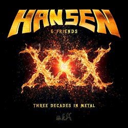 HANSEN & FRIENDS – XXX – Three Decades in Metal Cover