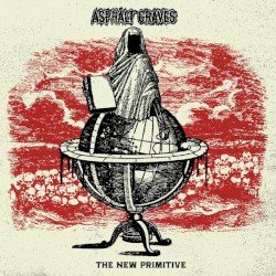 ASPHALT GRAVES – The New Primitive Cover