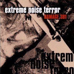 EXTREME NOISE TERROR – Damage 381 Cover