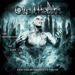 ONE MACHINE – The Distortion of Lies and the Overdriven Truth Cover