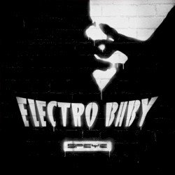 ELECTRO BABY – Speye Cover