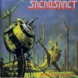 Sacrosanct – Truth Is - What Is Cover