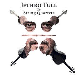 IAN ANDERSON – Jethro Tull: The String Quartets Cover