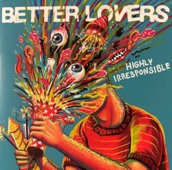 Better Lovers – Highly Irresponsible Cover