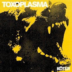 TOXOPLASMA – Köter Cover