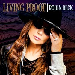 ROBIN BECK – Living Proof Cover
