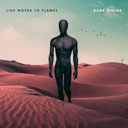 LIKE MOTHS TO FLAMES – Dark Divine Cover