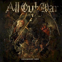 ALL OUT WAR – Celestial Rot Cover