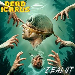 Dead Icarus – ZEALOT Cover
