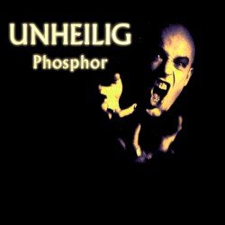 Unheilig – Phosphor Cover