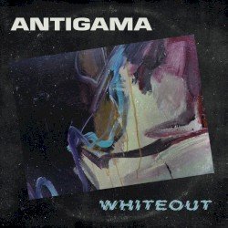 ANTIGAMA – Whiteout Cover