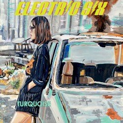 ELECTRIC SIX – Turquoise Cover