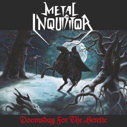METAL INQUISITOR – Doomsday for the Heretic Cover