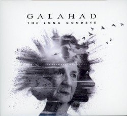 GALAHAD – The Long Goodbye Cover
