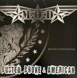 M.O.D. – Busted, Broke & American Cover