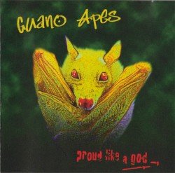 GUANO APES – Proud Like a God Cover