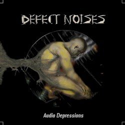 Defect Noises – Audio Depressions Cover