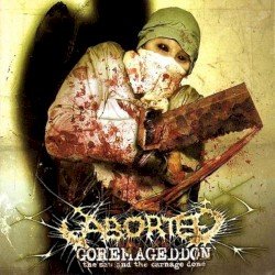Aborted – Goremageddon: The Saw and the Carnage Done Cover