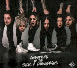 Lifestyles of the Sick & Dangerous Cover
