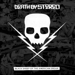 Death By Stereo – Black Sheep of the American Dream Cover