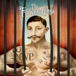 The Flower Kings – Love Cover