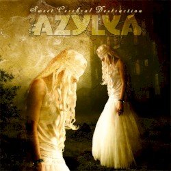 Azylya – Sweet Cerebral Destruction Cover