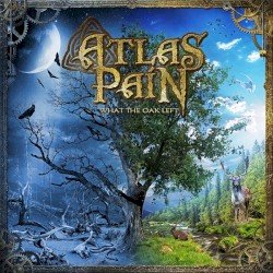 Atlas Pain – What the Oak Left Cover