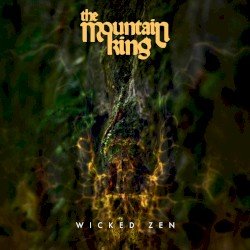 The Mountain King – Wicked Zen Cover