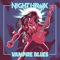 Nighthawk – Vampire Blues Cover