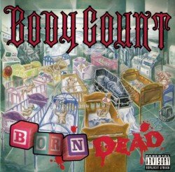 Body Count – Born Dead Cover