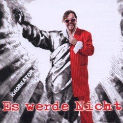 Knorkator – Es werde Nicht Cover