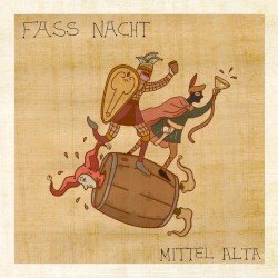 MITTEL ALTA – Fass Nacht Cover
