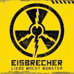 Eisbrecher – Liebe Macht Monster Cover
