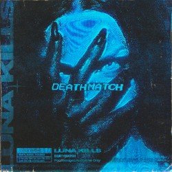 Luna Kills – DEATHMATCH Cover
