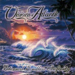 Visions of Atlantis – Eternal Endless Infinity Cover