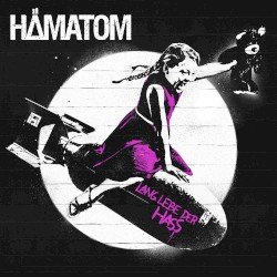 Hämatom – Lang lebe der Hass Cover