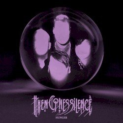 THEN COMES SILENCE – Hunger Cover
