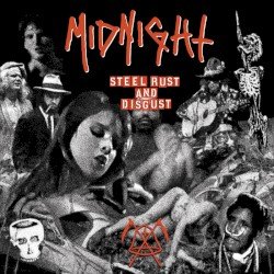 MIDNIGHT – Steel, Rust and Disgust Cover