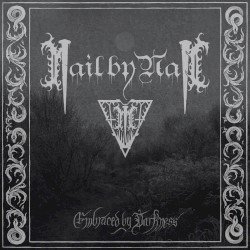 NAIL BY NAIL – Embraced by Darkness Cover