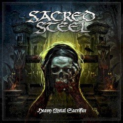 Sacred Steel – Heavy Metal Sacrifice Cover