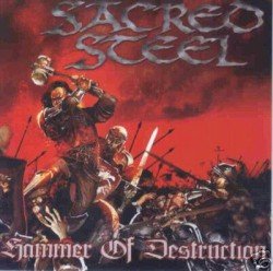Sacred Steel – Hammer of Destruction Cover