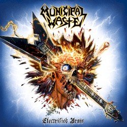 Municipal Waste – Electrified Brain Cover