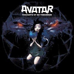 Avatar – Thoughts of No Tomorrow Cover